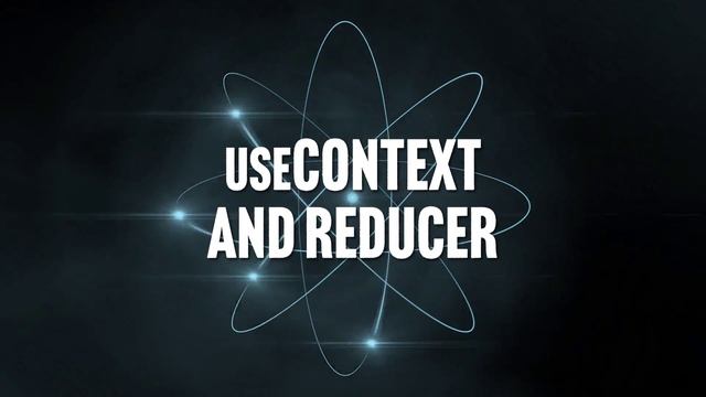 107. useContext and Reducer смотреть онлайн