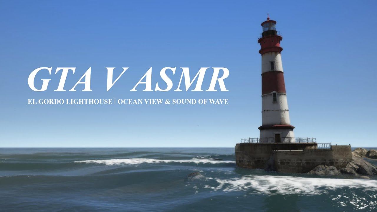 GTA V ASMR | El Gordo Lighthouse | Ocean View & Sound Of Waves