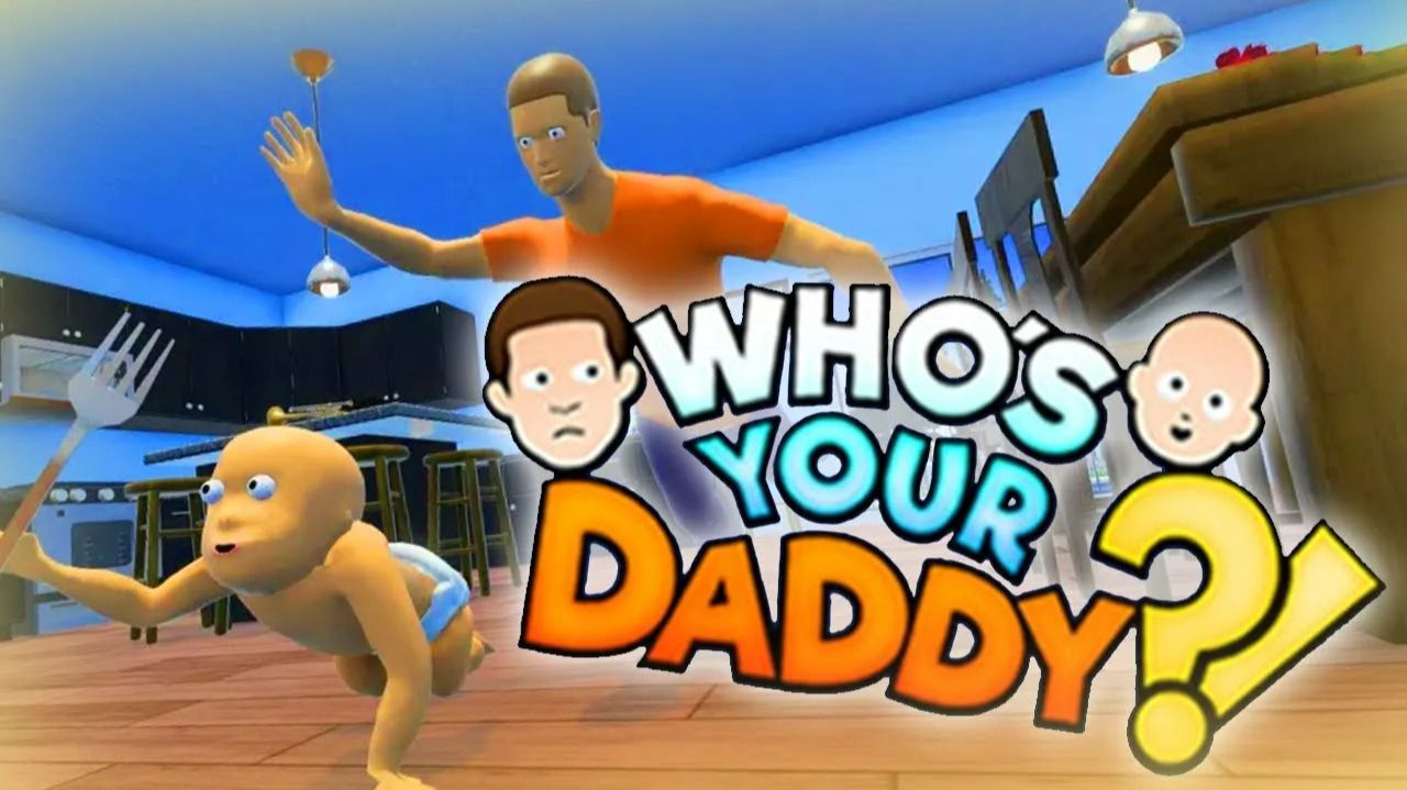 Who's Your Daddy?!