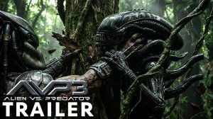Чужой против Хищника 3 (Трейлер 2026)