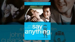 Саундтрек к фильму «Скажи что-нибудь» (Say Anything...) (1989)