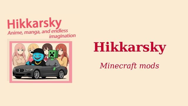 Hikkarsky - Minecraft Mods