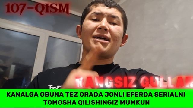 Rangsiz Gullar 107_qism (milliy Serial) | Рангсиз гуллар  107-қисм (миллий сериал)