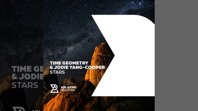 Time Geometry & Jodie Yang-Cooper — Stars (Original Mix) смотреть онлайн
