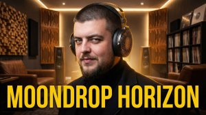 Moondrop Horizon – Драйвер Sony это успех?