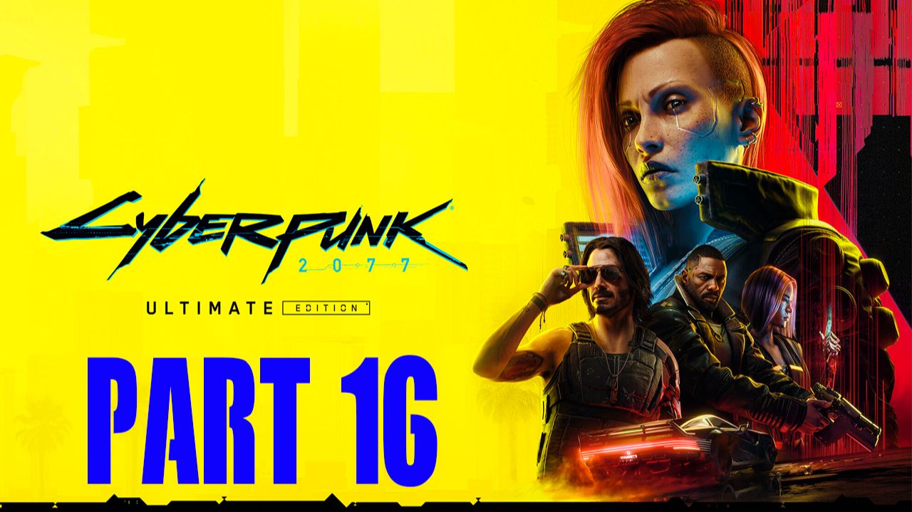 Прохождение игры - Cyberpunk.2077 (без комментариев) смотреть онлайн