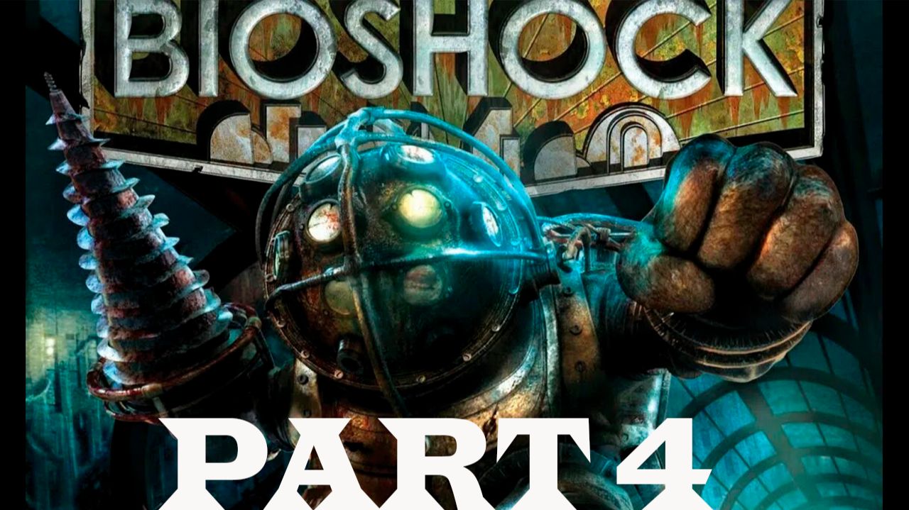 Прохождение игры - Bioshock (без комментариев) смотреть онлайн