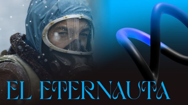 ∞ series: El Eternauta | Этернавт