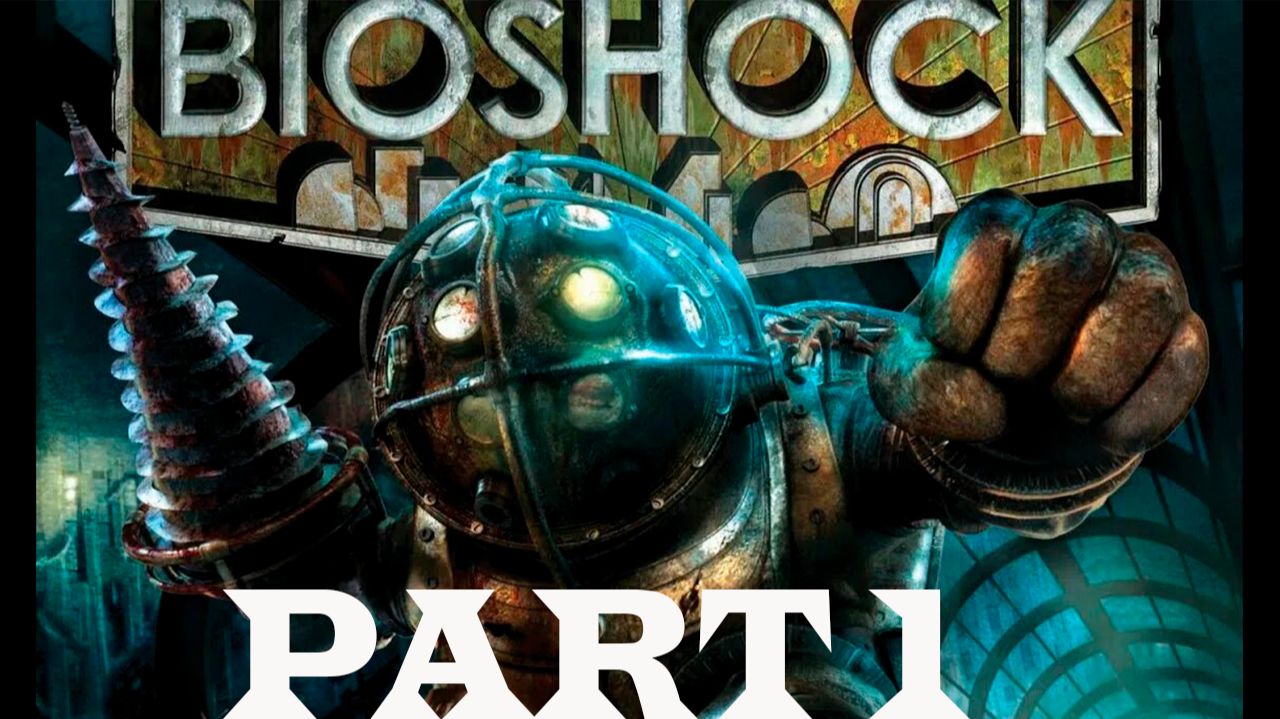 Прохождение игры - Bioshock (без комментариев) смотреть онлайн