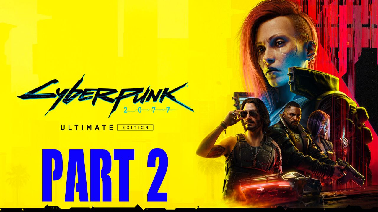 Прохождение игры - Cyberpunk.2077 (без комментариев) смотреть онлайн