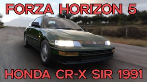 Honda CR-X SiR 1991 — ловкий и стремительный компаньон улиц в мире Forza Horizon 5 🌍⚡️