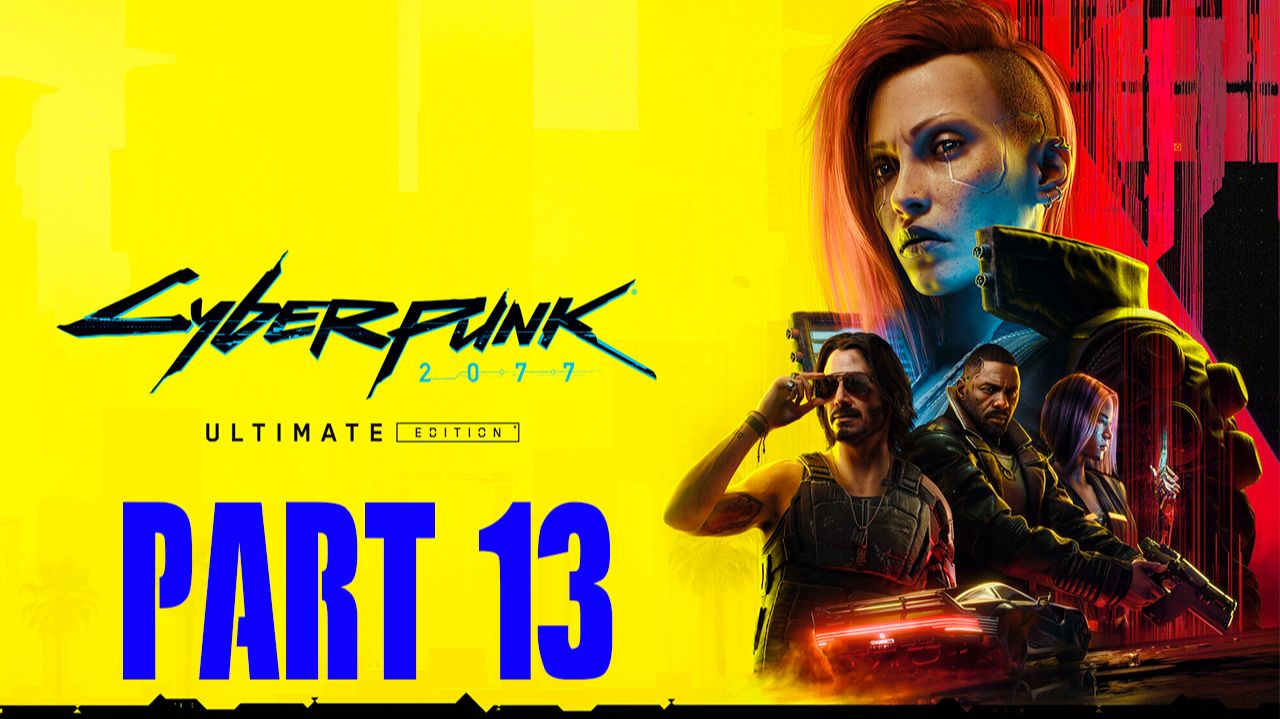 Прохождение игры - Cyberpunk.2077 (без комментариев) смотреть онлайн