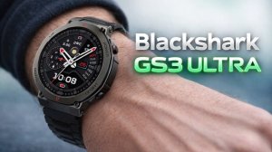 Обзор BlackShark GS3 Ultra - лучшие умные часы этого года 2026