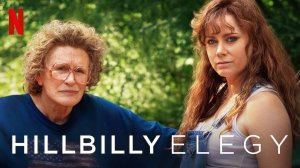 Элегия Хиллбилли (2020) / Hillbilly Elegy