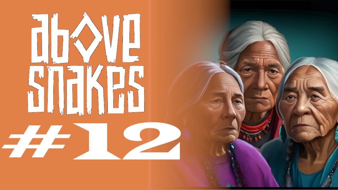 ФИНАЛ #12  —  Above Snakes