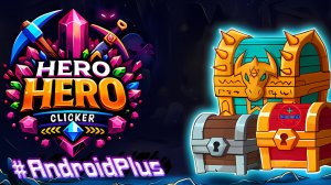 Hero Hero Clicker Игра Для Android🔘🔵🔴 🅰🅽🅳🆁🅾🅸🅳🅿🅻🆄🆂👹#HeroHeroClicker