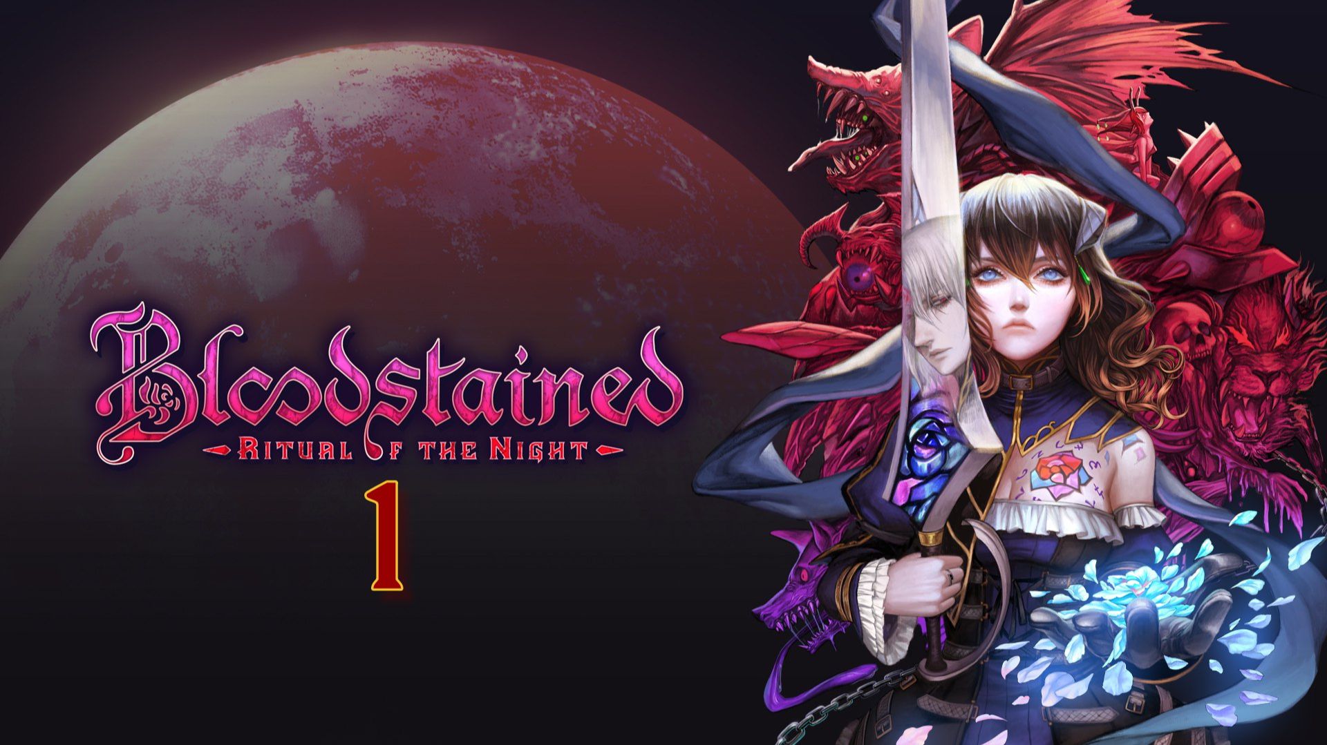 Начало (Bloodstained: Ritual of the Night) смотреть онлайн