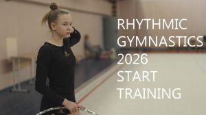 RHYTHMIC GYMNASTICS 2026 START TRAINING