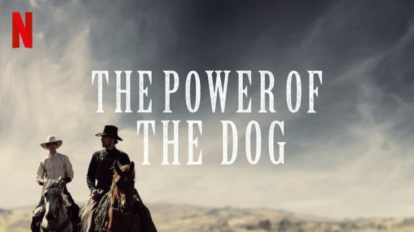 Власть пса (2021) / The Power of the Dog