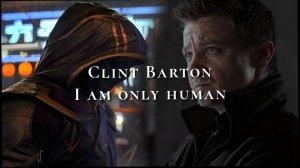 Клинт Бартон: Соколиный глаз - I'm only human  | Clint Barton: Hawkeye - I'm only human
