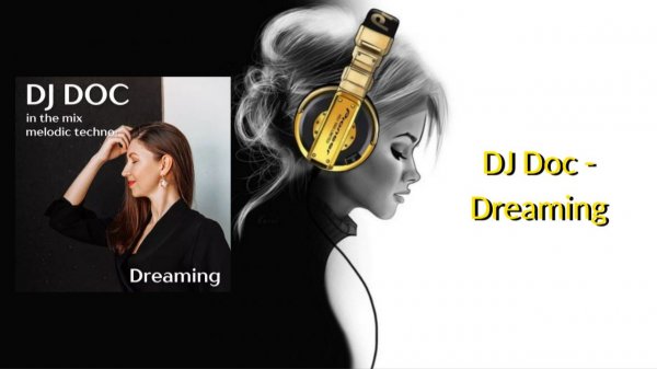DJ Doc - Dreaming