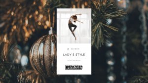LADY'S STYLE с Витой Поршиной | 6 января 2026 | Онлайн-тренировки World Class