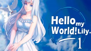 Hello my World! Lily (Привет мой мир! Лили) #1