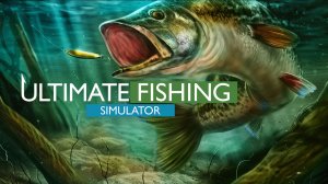 Ultimate Fishing Simulator 2 рыбалка на две удачки