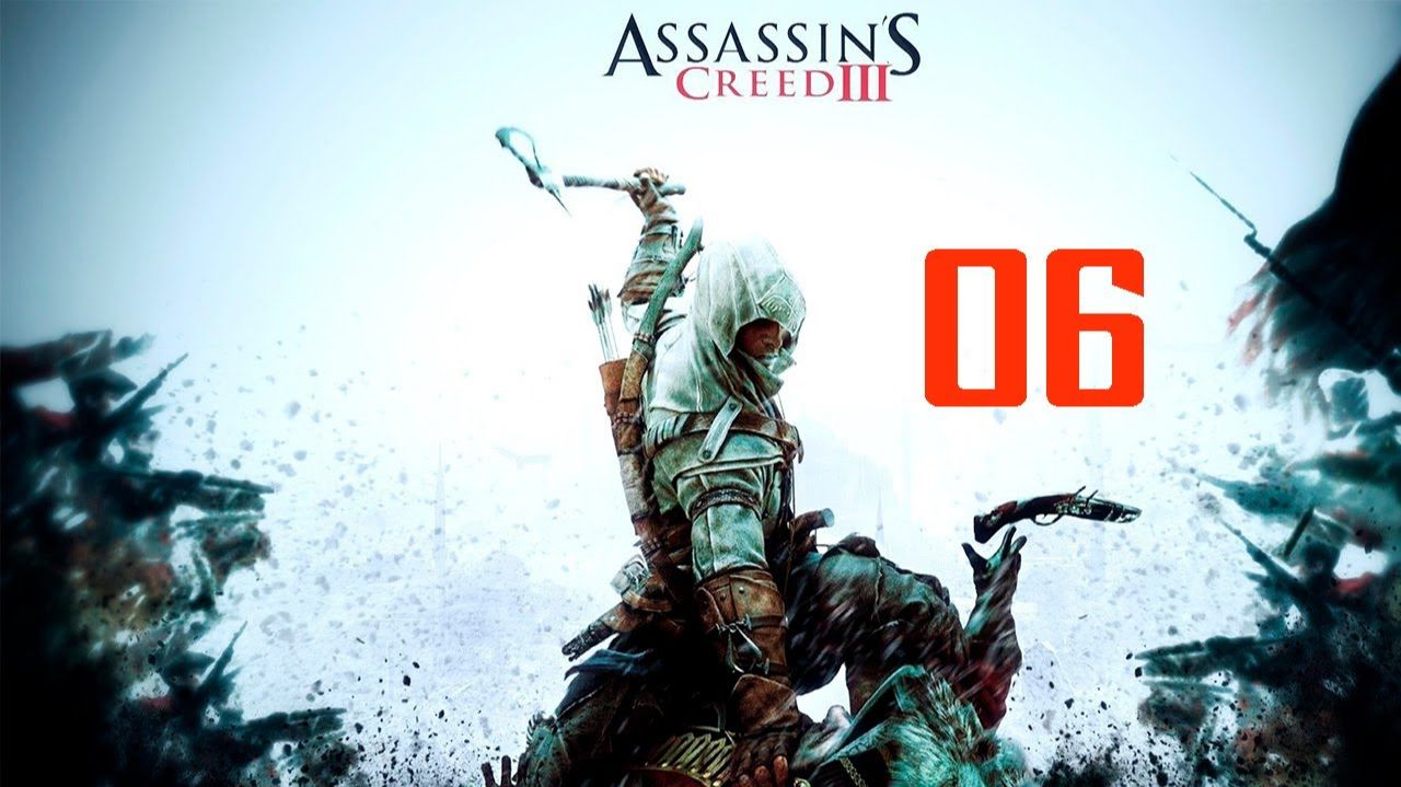 Прохождение Assassins Creed III - Часть 06