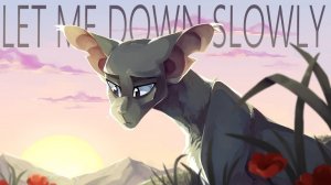 Let Me Down Slowly | Complete Crowfeather Weekend MAP (Hosted by Draikinator) (CW) (КОТЫ ВОИТЕЛИ МАП