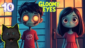 ГЛУМИ МАЛЕНЬКИХ ЗОМБИ И ДЕВОЧКА НЭНУ ОКАЗАЛИСЬ В ДОМЕ С ПРИВЕДЕНИЯМИ 🐱 СУПЕР КОТ В Gloomy Eyes #10