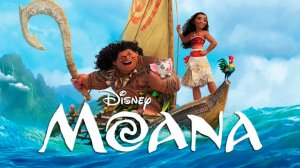 Моана. Озвучила Моану.