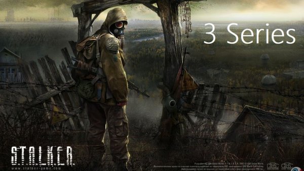STALKER Shadow of Chernobyl (3 Series)