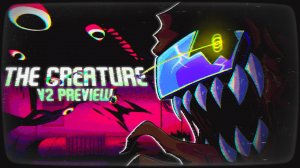 Существо | От Одна кварта | [ФНФ : RR V2]