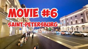 Movie #6, Saint-Petersburg