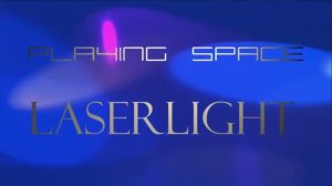🅿🅻🅰🆈🅸🅽🅶 🆂🅿🅰🅲🅴 - Laserlight