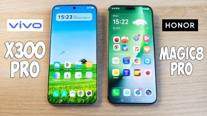 VIVO X300 PRO VS HONOR MAGIC 8 PRO - ЧТО ВЫБРАТЬ? ПОЛНОЕ СРАВНЕНИЕ!