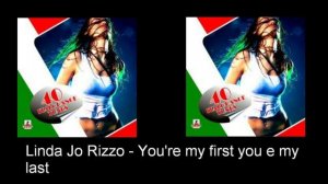 Linda Jo Rizzo-You re my first,you re my last