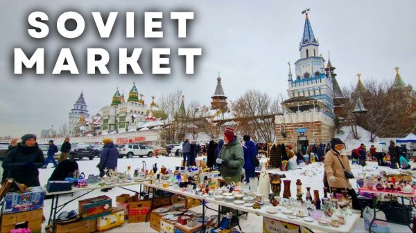 Moscow's Largest Flea Market: Izmailovsky Vernissage