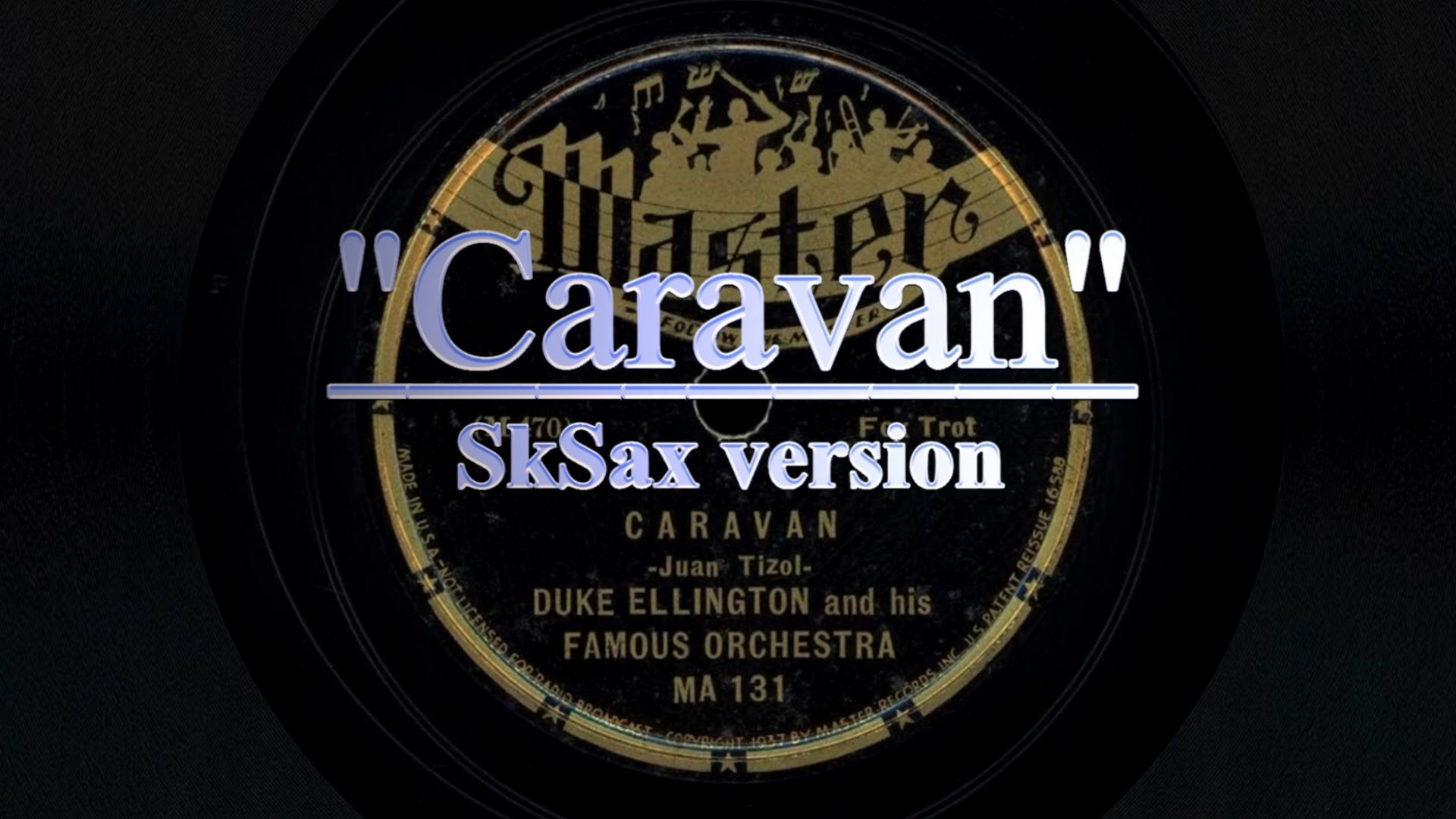 «Caravan»  / Duke Ellington  Saxversion