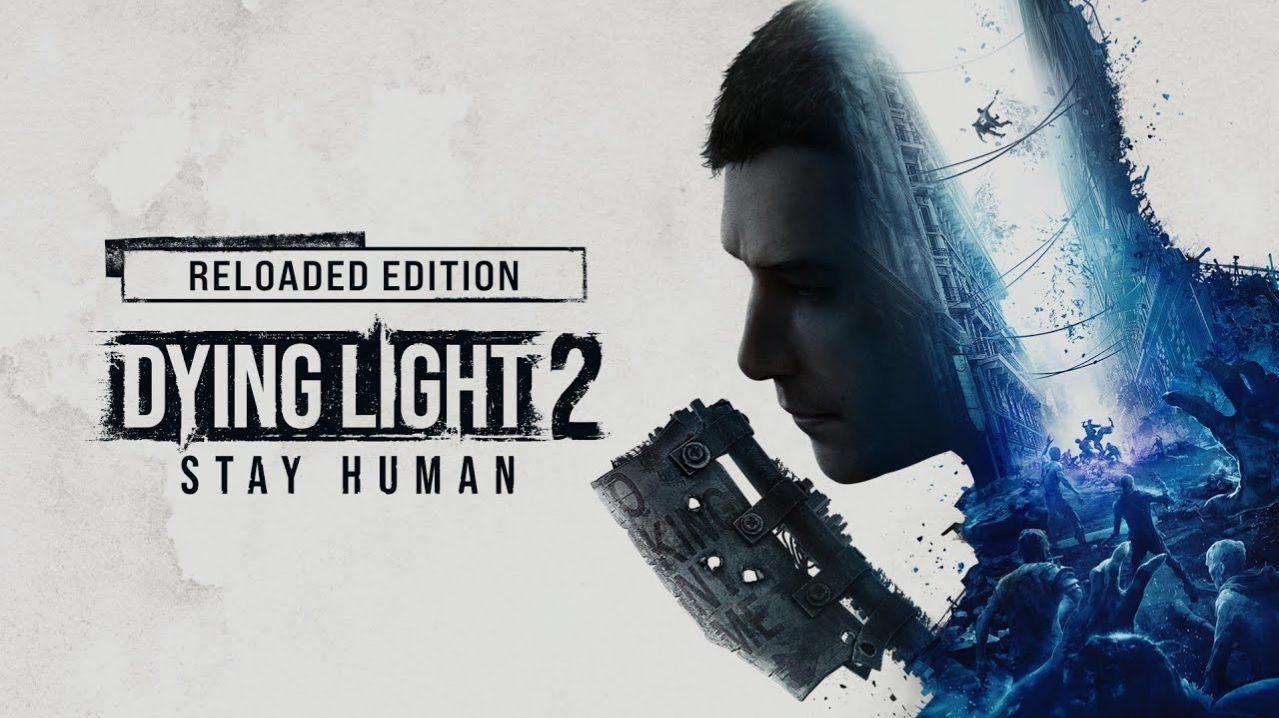 Dying Light 2 Stay Human: Reloaded Edition Первый Взгляд стрим #1 смотреть онлайн