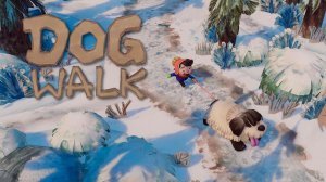 DOGWALK - Прохождение игры на русском | PC