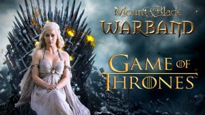 Warband MOD A Clash of Kings 8.0 Game of Thrones №2