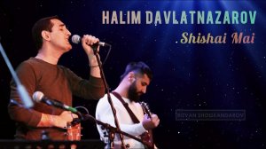 Halim Davlatnazarov - Shishai Mai (Audio) | Халим Давлатназаров - Шишаи май