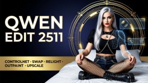 Qwen Edit 2511 в ComfyUI — ControlNet, Swap одежды, Relight, Outpaint, Upscale workflows