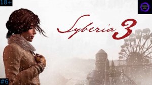 🔵Syberia 3 БОЛЬШЕ ЧЕМ КВЕСТ🔵Прохождение🔵#6🔵ИГРАЕМ ЗА ОСКАРА🔵PC🔵