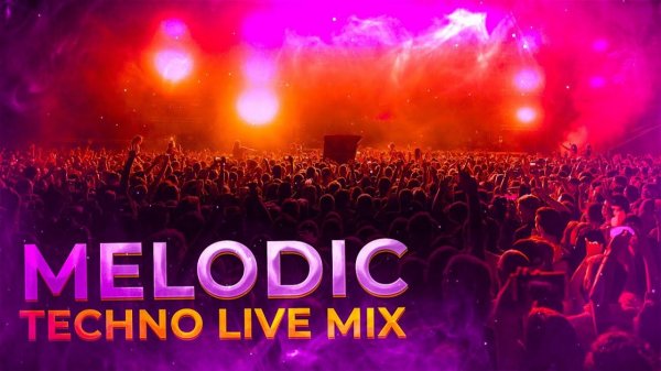 Melodic Techno Live Mix & Progressive House.