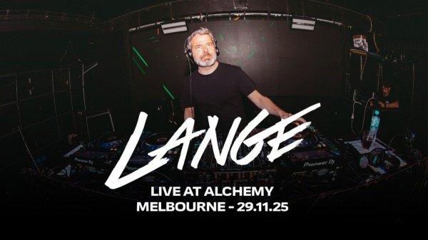 Lange Live @ Alchemy, Melbourne 29.11.25 Classic Trance 3 Hour Set
