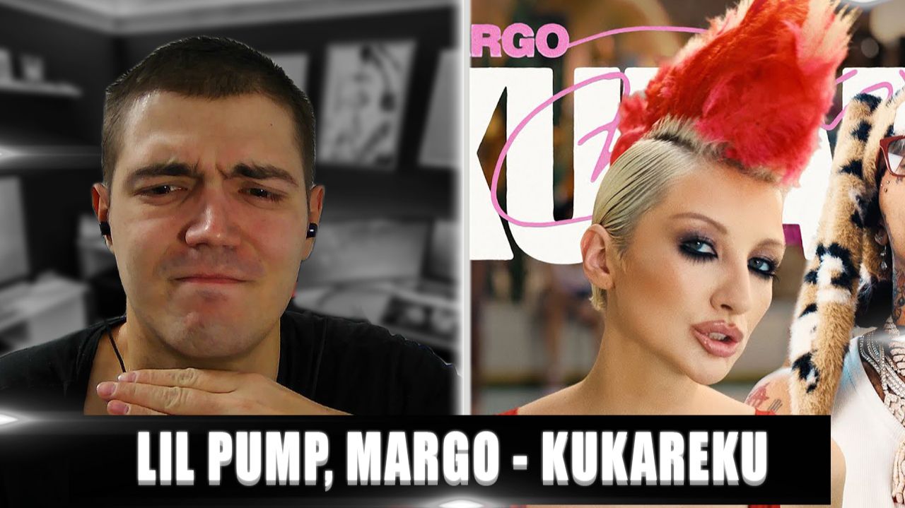 LIL PUMP MARGO - KUKAREKU | РЕАКЦНИЯ НА LIL PUMP MARGO KUKAREKU | MARGO KUKAREKU ЧТО ЗА ХУЙНЯ? смотреть онлайн