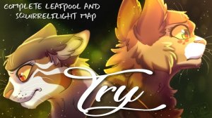 {TRY} Complete Leafpool & Squirrelflight 1 month MAP
(КОТЫ ВОИТЕЛИ МАП ПЕРЕЗАЛИВ)